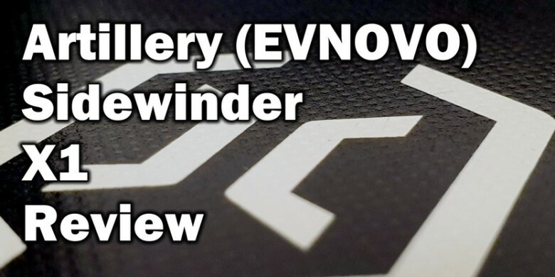 Artillery EVNOVO Sidewinder X1 Review | Artillery Sidewinder X1 Review