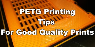 PETG Printing - Tips For Good Quality Prints