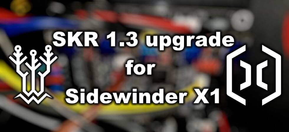 Skr 1.3 Upgrade For Sidewinder X1 | Skr 1.3 Upgrade For Sidewinder X1 SKR 1.3 upgrade for Sidewinder X1