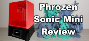 Phrozen Sonic Mini Review Budget resin printer Phrozen Sonic Mini Review Budget resin printer