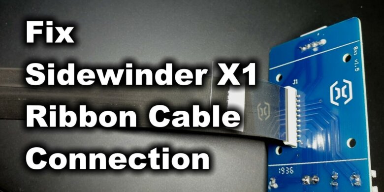 Fix-Sidewinder-X1-Ribbon-Cable-Connection