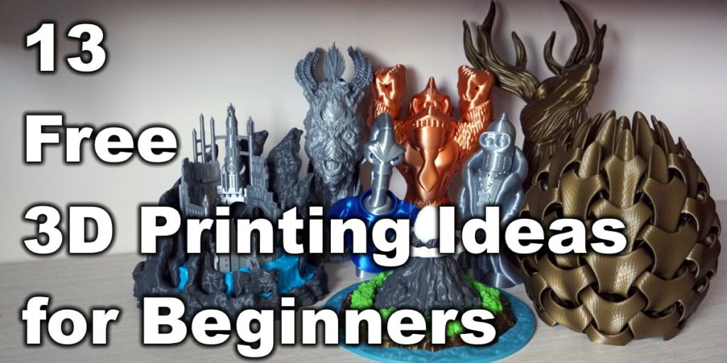 13 Free 3D Printing Ideas For Beginners 3D Print Beginner 13 Free 3D Printing Ideas For Beginners 3D Print Beginner
