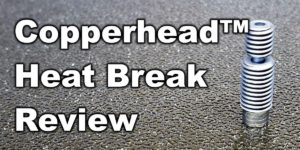 Copperhead Heat Break Review Temperature Performance Test Copperhead Heat Break Review Temperature Performance Test
