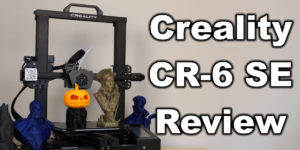 Creality CR 6 SE Review Ender 3 Evolution | Creality CR-6 SE Review: Ender 3 Evolution