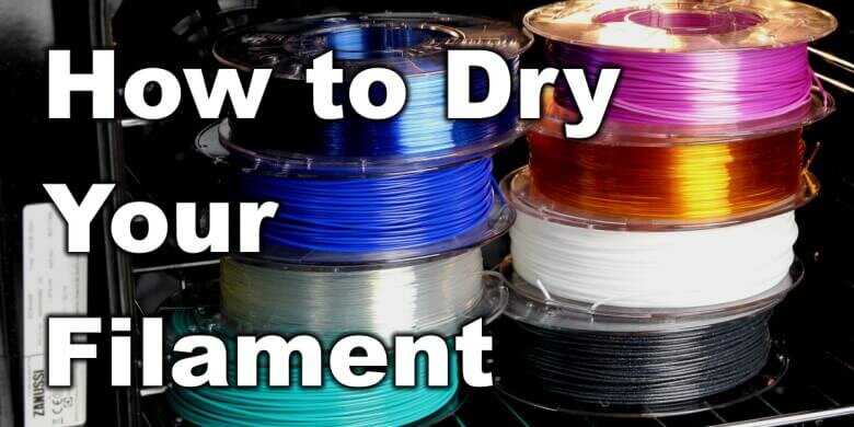 How To Dry Your Filament