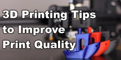 3D-Printing-Tips-to-Improve-Print-Quality