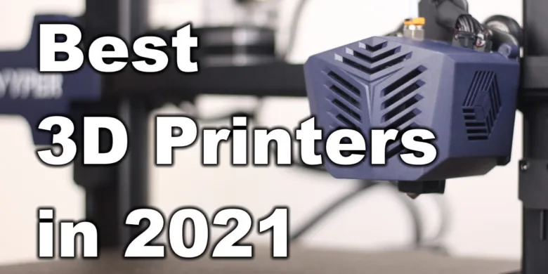 Best 3D Printers in 2021 What to buy codex | Best 3D Printers in 2021: What to buy? Best 3D Printers in 2021 What to buy codex | Best 3D Printers in 2021: What to buy?