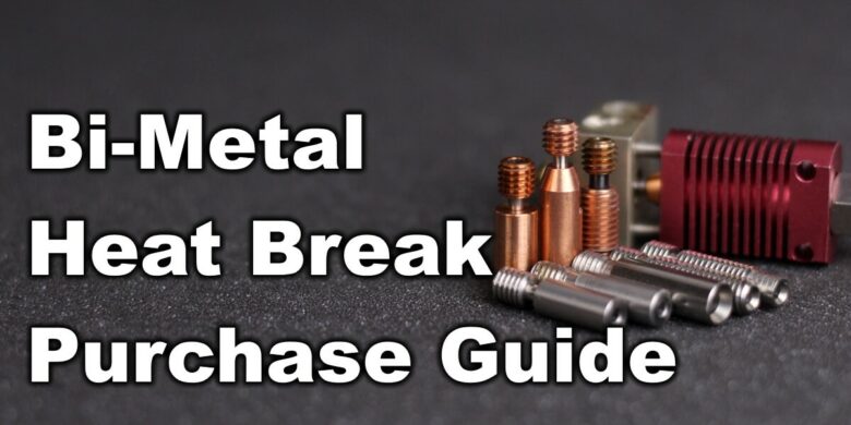 Bi-Metal-Heat-Break-Purchase-Guide-Which-one-to-Get