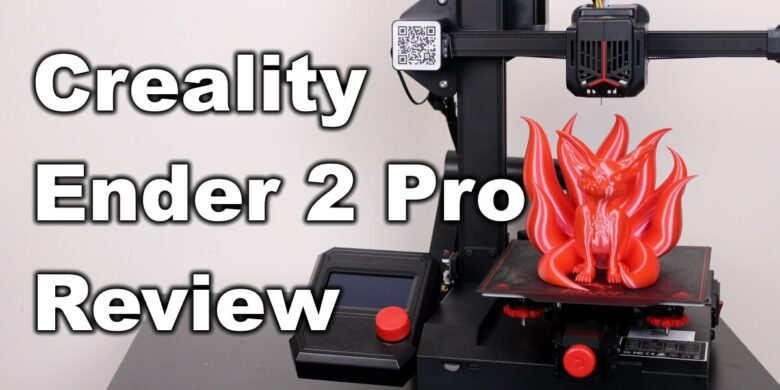 Creality Ender 2 Pro Review