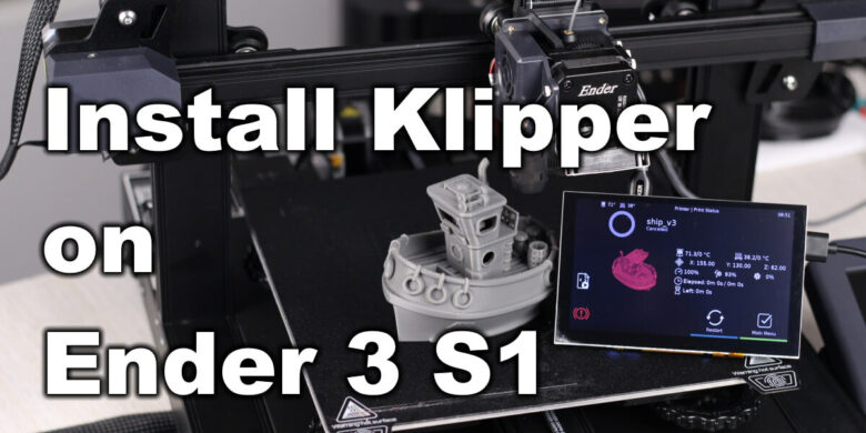 How To Install Klipper On Creality Ender 3 S1: Config And Setup