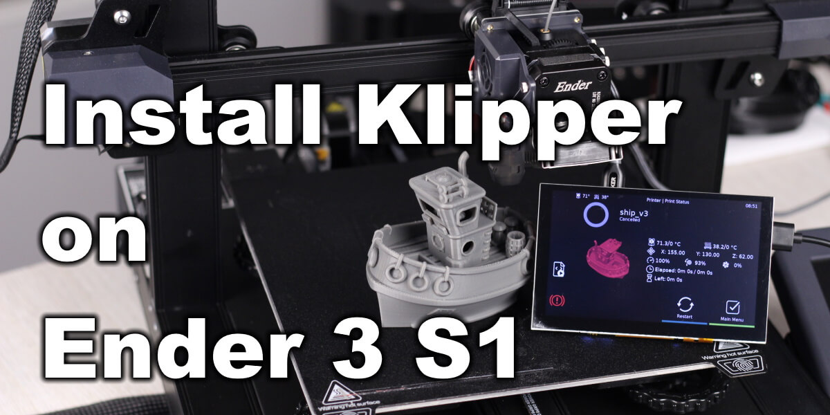 Klipper Ender 3 S1 - Installation and Setup Guide
