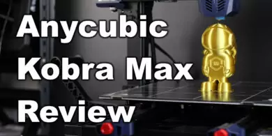 Anycubic-Kobra-Max-Review