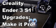 Creality Ender 3 S1 Upgrades: Make It Pro | 3D Print Beginner