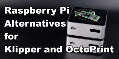 Raspberry Pi Alternatives for Klipper and OctoPrint | Raspberry Pi Alternatives for Klipper and OctoPrint