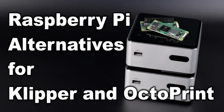 Raspberry Pi Alternatives for Klipper and OctoPrint codex | Raspberry Pi Alternatives for Klipper and OctoPrint Raspberry Pi Alternatives for Klipper and OctoPrint codex | Raspberry Pi Alternatives for Klipper and OctoPrint