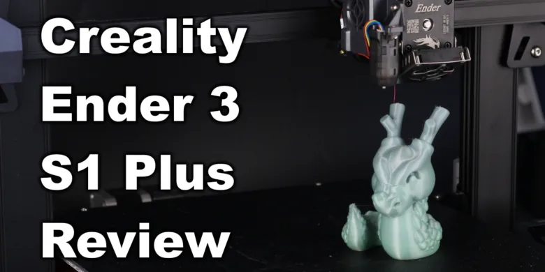 Creality-Ender-3-S1-Plus-Review