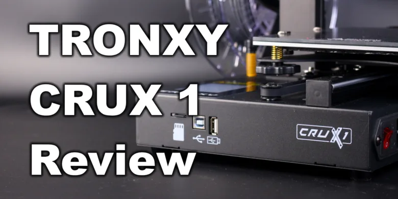 Tronxy CRUX 1 Review codex | TRONXY CRUX 1 Review Tronxy CRUX 1 Review