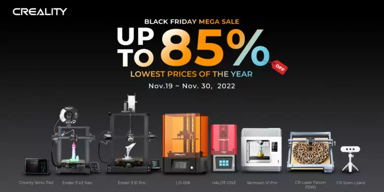 Creality Black Friday | Creality Black Friday Deals - up to 85% off