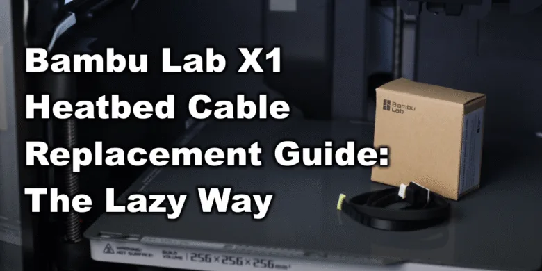 Bambu Lab X1 Heatbed Cable Replacement Guide The Lazy Way codex | Bambu Lab X1 Heatbed Cable Replacement Guide: The Lazy Way Bambu Lab X1 Heatbed Cable Replacement Guide The Lazy Way