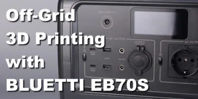 Off Grid 3D Printing with BLUETTI EB70S codex | Off-Grid 3D Printing with BLUETTI EB70S and PV200