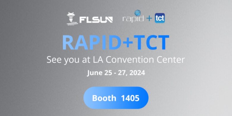 RapidTCTFLSUN | FLSUN to Showcase an Array of Cutting-edge 3D Printers at RAPID+TCT 2024